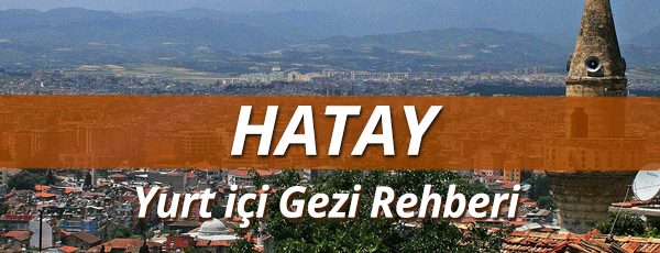 Hatay Gezi Rehberi